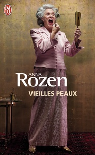 Anna Rozen - Vieilles peaux.