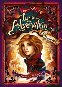 Luzie Alvenstein – Erbin der Duftapotheke (1). Ein Geheimnis zieht durch die Zeit