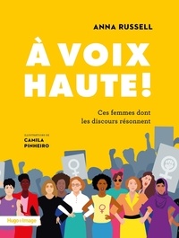 Anna Russell et Camila Pinheiro - A voix haute ! - Ces femmes dont les discours résonnent.