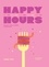 Happy Hours. Brunch, lunch, dinner & cocktails