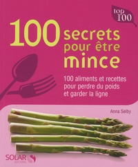 Anna Selby - 100 secrets pour être mince.