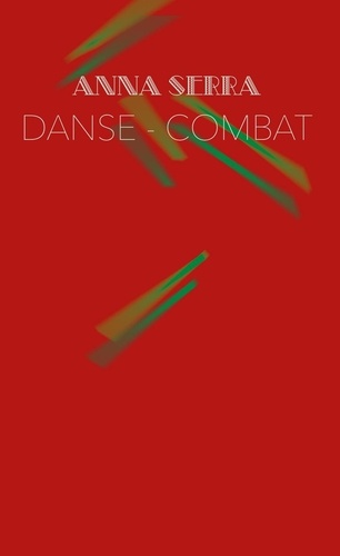 Anna Serra - Danse-Combat.