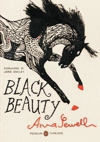 Anna Sewell - Black Beauty (Penguin Classics Deluxe Edition).