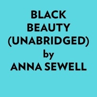  Anna Sewell et  AI Marcus - Black Beauty (Unabridged).