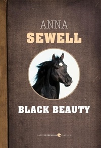 Anna Sewell - Black Beauty.