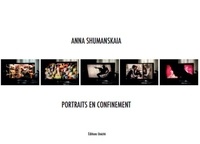 Anna Shumanskaia - Portraits en confinement.