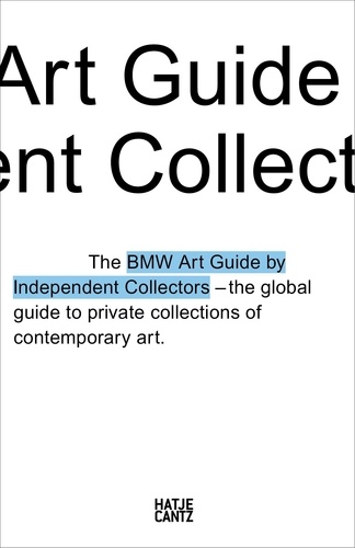 Anna Silvia Barilla - The fourth BMW art guide by independent collectors.