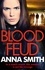 Blood Feud. The gripping, gritty gangster thriller that everybody's talking about!