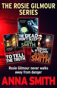 Anna Smith - The Rosie Gilmour Series.