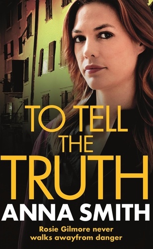 To Tell the Truth. Rosie Gilmour 2