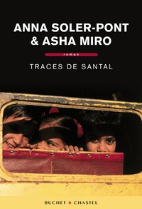 Anna Soler-Pont et Asha Miro - Traces de santal.