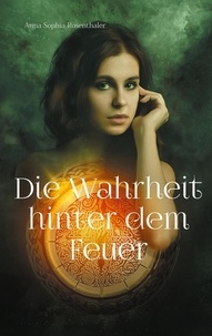 Livres audio gratuits à télécharger cd Die Wahrheit hinter dem Feuer