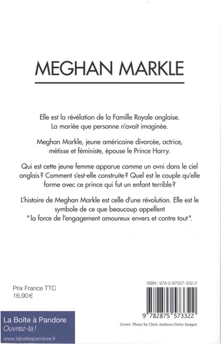 Meghan Markle. Une Américaine chez les Windsor