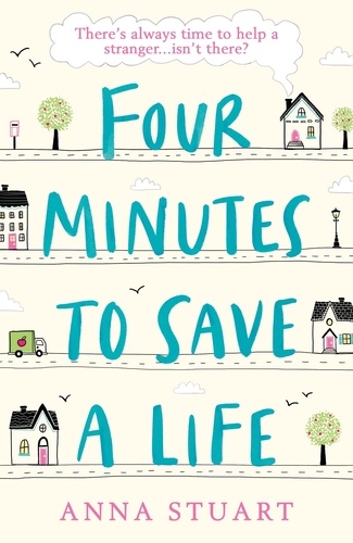 Four Minutes to Save a Life. A feel-good story that will make you laugh and cry
