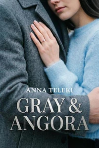 ​Gray &amp; Angora