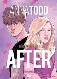 Anna Todd - AFTER: The Graphic Novel (Volume Two).