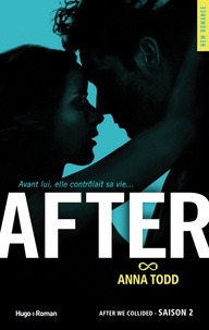 Anna Todd - After Tome 2 : After we collided.