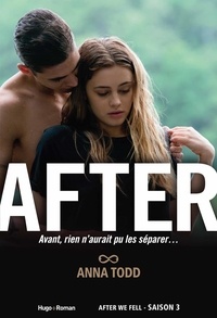Anna Todd - After Tome 3 : After We Fell.