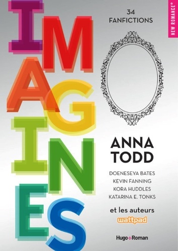Imagines Anthologie Fanfiction De Anna Todd Grand Format Livre