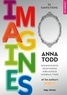 Anna Todd et Doeneseya Bates - Imagines - Anthologie fanfiction.