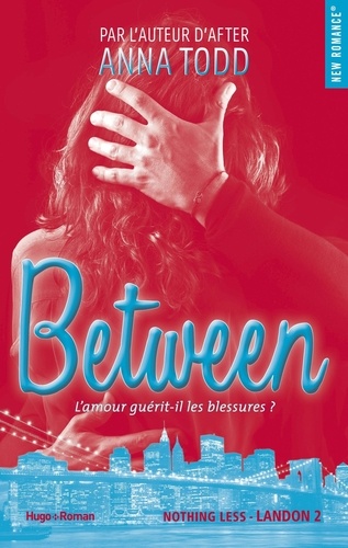 Landon Tome 2 Between. L'amour guérit-il les blessures ? - Occasion