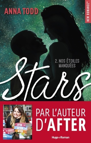 Anna Todd - Stars Nos étoiles manquées - tome 2 -Extrait offert-.