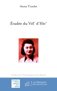 Livre audio espagnol téléchargement gratuit Évadée du Vél’ d’Hiv’ par Anna Traube