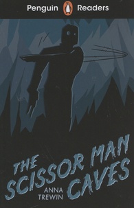 Anna Trewin - The Scissor Man Caves.