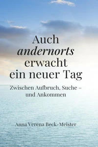 Auch andernorts erwacht ein neuer Tag
