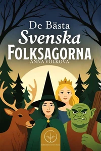 De Bästa Svenska Folksagorna