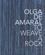 Olga de Amaral. To weave a rock