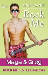 Anna Wayne - Rock Me 1.5 - Maya & Greg.