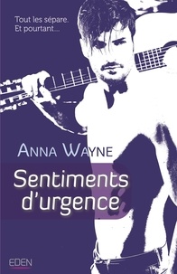 Anna Wayne - Sentiments d'urgence.
