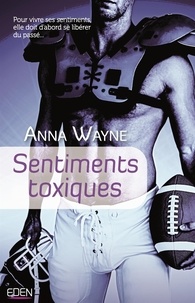 Lire des livres téléchargés sur iTunes Sentiments toxiques 9782824632995 CHM iBook en francais par Anna Wayne