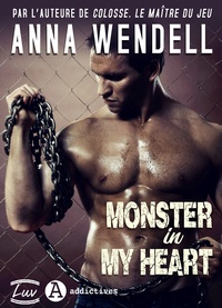 Anna Wendell - Monster in My Heart.
