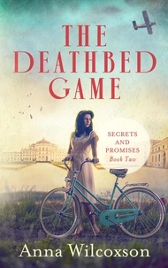  Anna Wilcoxson - The Deathbed Game - Secrets and Promises, #2.