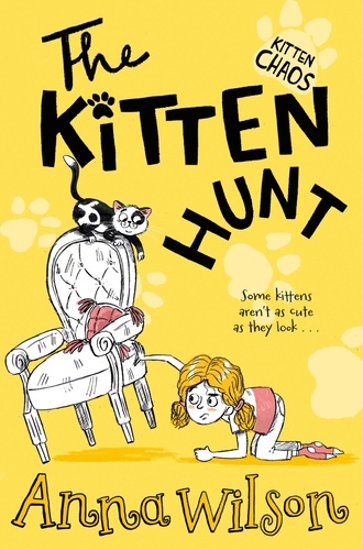 Anna Wilson - The Kitten Hunt.