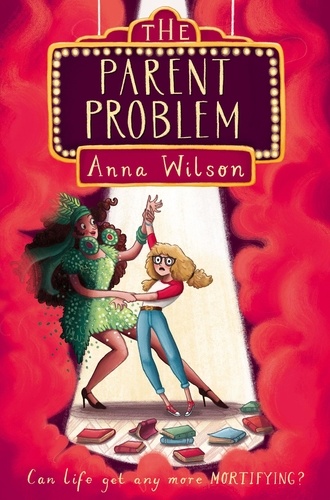 Anna Wilson - The Parent Problem.