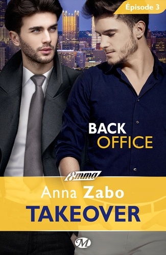 Back Office - Takeover - Épisode 3. Takeover, T1