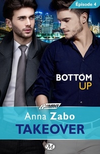 Anna Zabo - Bottom Up - Takeover - Épisode 4 - Takeover, T1.