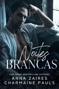  Anna Zaires et  Charmaine Pauls - Noites Brancas - Duologia White Nights, #1.