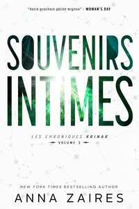  Anna Zaires et  Dima Zales - Souvenirs Intimes (Les Chroniques Krinar: Volume 3) - Les Chroniques Krinar, #3.