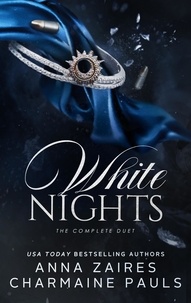  Anna Zaires et  Charmaine Pauls - White Nights: The Complete Duet.