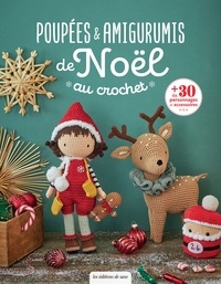  Annab - Poupées & amigurumis de Noël au crochet - Plus de 30 personnages et accessoires.