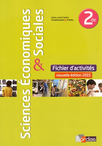 Annabel Beaupied et Estelle Cardon - Sciences économiques & sociales 2de - Fichiers d'activités.