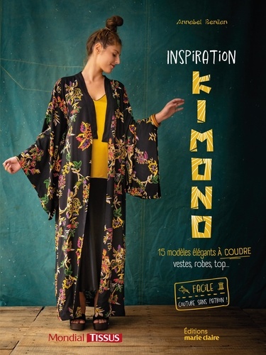 Inspiration kimono. 15 modèles élégants : vestes, robes, top... Facile : couture sans patron !