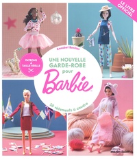 Annabel Benilan - Une garde-robe pour Barbie - 50 vêtements à coudre.