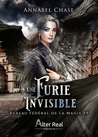 Delhia Alby et Annabel Chase - Une furie invisible - Bureau Fédéral de la Magie - T09.