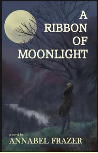 A Ribbon of Moonlight