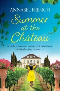 Annabel French - Summer at the Chateau.